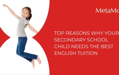 Why Your Secondary School Child Needs the Best English Tuition