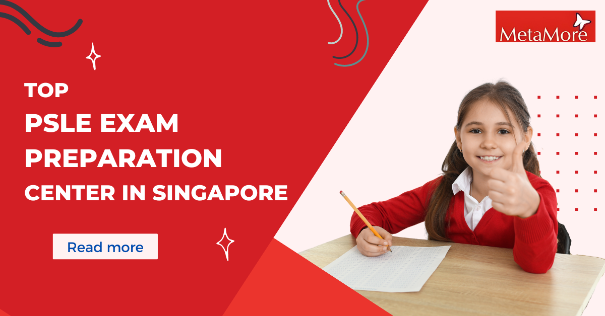 PSLE Exam Preparation Center in Singapore